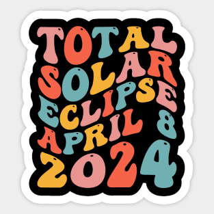 Retro Groovy Total Solar Eclipse April 08 2024 Sticker